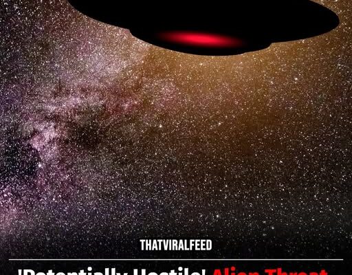 Scientists Warn ‘Potentially Hostile’ Alien Threat Could Strike Earth In The Next Few Months