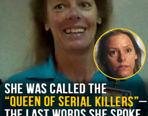 “Queen of Serial Killers” had chilling last words before her execution
